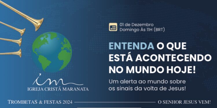 Trombetas & Festas: Evento da Igreja Cristã Maranata aborda sinais dos tempos e anuncia a volta de Jesus
