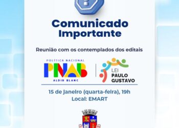 Reunião com contemplados da PNAB e Lei Paulo Gustavo será realizada no dia 15 de janeiro
