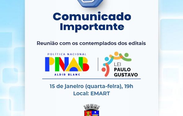 Reunião com contemplados da PNAB e Lei Paulo Gustavo será realizada no dia 15 de janeiro