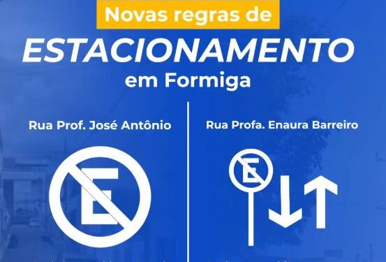 Prefeitura de Formiga regulamenta estacionamento nas ruas Profa. Enaura Barreiro e Prof. José Antônio