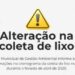 Formiga: Secretaria Municipal de Gestão Ambiental informa alterações na coleta de lixo durante o feriado