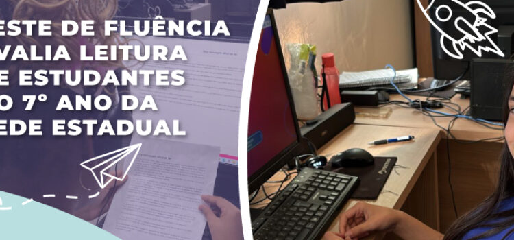 Teste de fluência avalia leitura de 108 mil estudantes do 7º ano da rede estadual