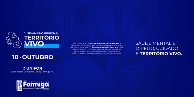 Prefeitura de Formiga realiza I Seminário “Território Vivo” em celebração ao Dia Mundial da Saúde Mental
