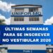 Inscrições para o vestibular 2026 do Unifor-MG entram na resta final