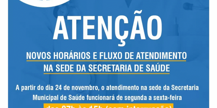 Fique atento: novos horários e fluxo de atendimento entram em vigor na Saúde a partir de segunda