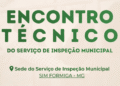 Prefeitura de Formiga realiza ‘Encontro Técnico do Serviço de Inspeção Municipal’ – SIM