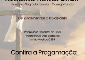 Cronograma da semana Santa da paróquia Sagrada Família