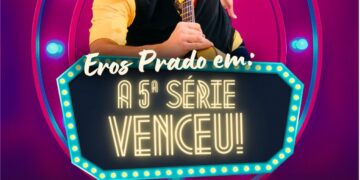 Eros Prado apresenta espetáculo “A 5ª Série Venceu!!” em Formiga neste sábado